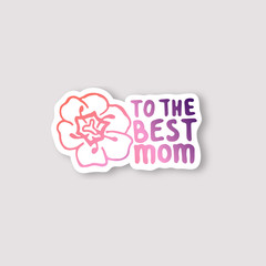 Sticker with Mothers Day Hand Lettering Text and Tulip