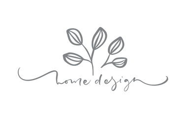 Home Design text. Vector trendy scandinavian floral hand drawn beauty, organic cosmetics, florist, photography, wedding logo flower, house decor, badges emblem logotypes. Icon elegant plant