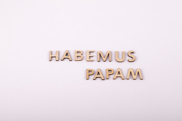 Fototapeta na wymiar scritta latina Habemus papam