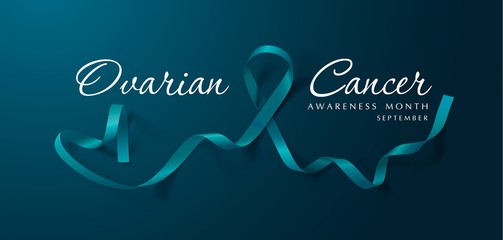 Ovarian Cancer Awareness Calligraphy Poster Design. Realistic Teal Ribbon. September is Cancer Awareness Month. Vector