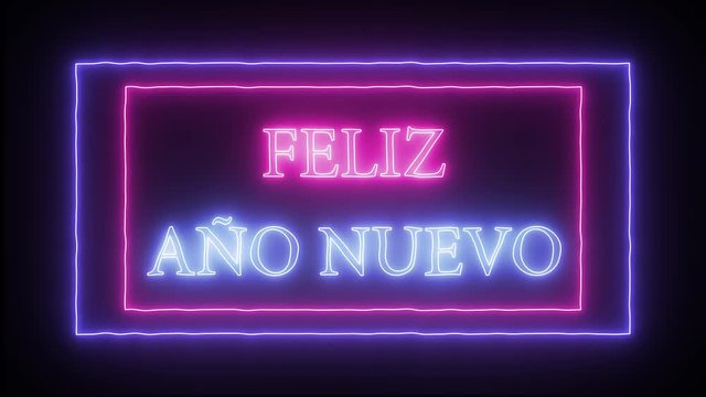 Animation flashing neon sign 'Feliz Ano Nuevo'- Happy New Year in spanish language