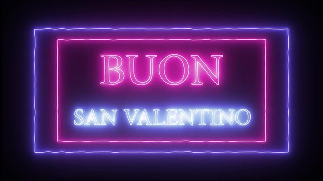 Animation flashing neon sign 'Buon San Valentino' - Happy Valentine's Day in italian language