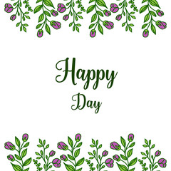 Vector illustration various flower frame with lettering happy day