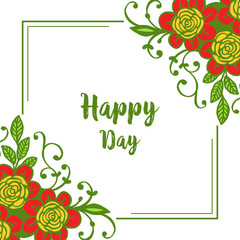 Vector illustration writing happy day with style floral frame