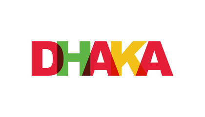 Dhaka, phrase overlap color no transparency. Concept of simple text for typography poster, sticker design, apparel print, greeting card or postcard. Graphic slogan isolated on white background.