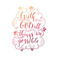 Religions lettering With God all things are possible