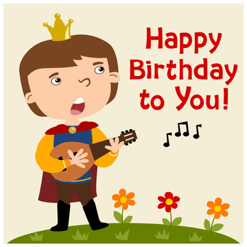 Funny Prince in cartoon style playing the lute and singing a song Happy Birthday to You