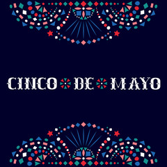 Cinco de mayo festive background with Mexican embroidery motif for border. - 260287396