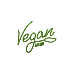 Vegan menu. Vector lettering label for Vegan food.