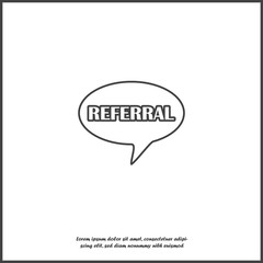Vector speech cloud icon and inscription referral on white isolated background.