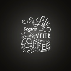 Quote typographical background about coffee made in hand drawn vector style. Trendy creative template for poster, banner,business card