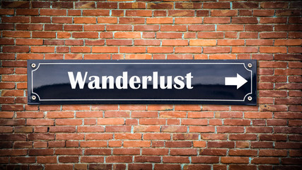 Fototapeta premium Street Sign to Wanderlust