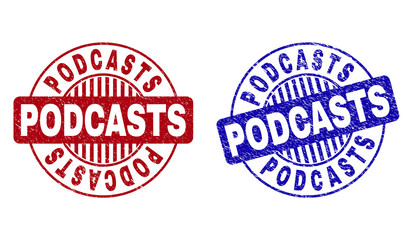 Grunge PODCASTS round stamp seals isolated on a white background. Round seals with grunge texture in red and blue colors. Vector rubber overlay of PODCASTS tag inside circle form with stripes.