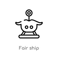 outline fair ship vector icon. isolated black simple line element illustration from entertainment concept. editable vector stroke fair ship icon on white background