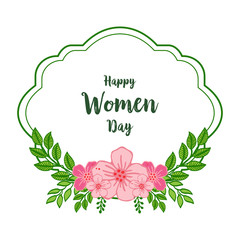 Vector illustration beautiful leaf flower frame with shape of happy women day