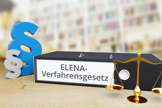 ELENA Verfahrensgesetz – Gesetz/Recht. Ordner auf Schreibtisch mit Beschriftung neben Paragraf und Waage. Anwalt
