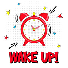 Wake up! Vector lettering illustration with alarm and stars clock on white background. Pop art vector illustration