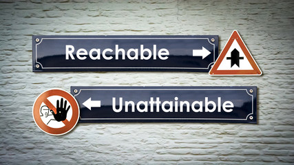 Street Sign Reachable versus Unattainable