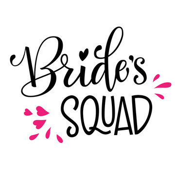 Bride's Squad - HenParty modern calligraphy and lettering for cards, prints, t-shirt design