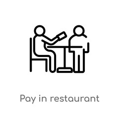 outline pay in restaurant vector icon. isolated black simple line element illustration from humans concept. editable vector stroke pay in restaurant icon on white background