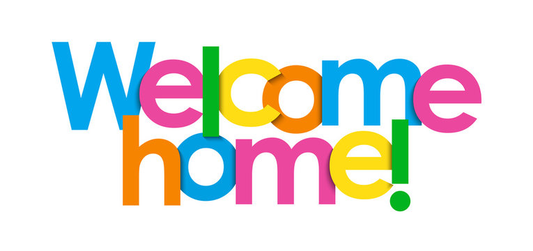 WELCOME HOME! colorful typography banner