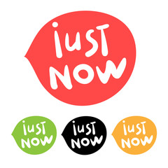 Just now isolated red sticker icon. vector. hand written. for a discount banner, poster, website