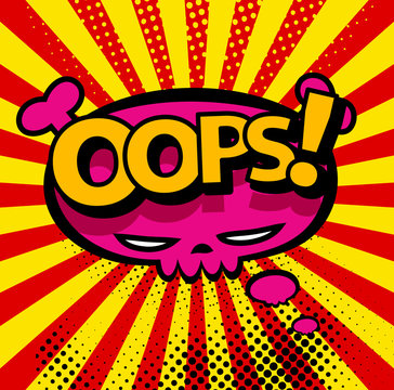 Oops! surprise nuclear explosion. Comic book cartoon pop art retro illustration.
