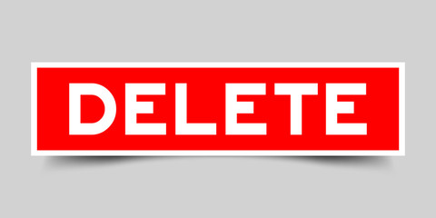 Label sticker in red color square shape as word delete on white background