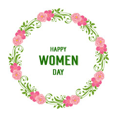 Vector illustration lettering happy women day with texture green leafy flower frame