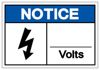 Notice Volts Symbol Sign ,Vector Illustration, Isolate On White Background Label. EPS10