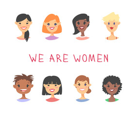 Set of a group of different people and text. Cartoon style characters of different races. Vector illustration caucasian, asian and african american women and quote