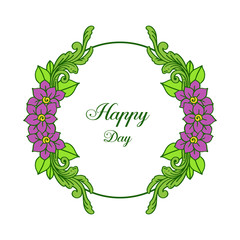 Vector illustration ornate of floral frame for lettering happy day