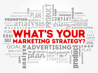 What's Your Marketing Strategy word cloud collage, business concept background