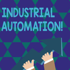 Text sign showing Industrial Automation. Business photo showcasing Use of control systems to handle industrial process photo of Hand Holding Colorful Huge 3D Arrow Pointing and Going Up