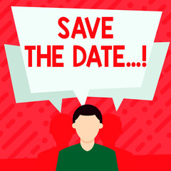 Word writing text Save The Date.... Business photo showcasing remember specific important days or time using calendar Faceless Man has Two Shadows Each has Their Own Speech Bubble Overlapping