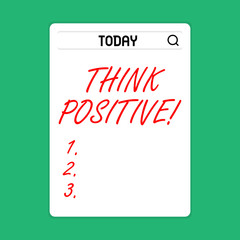 Handwriting text Think Positive. Conceptual photo mental attitude in wich you expect good and favorable results Search Bar with Magnifying Glass Icon photo on Blank Vertical White Screen