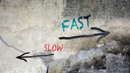 Street Graffiti Fast versus Slow