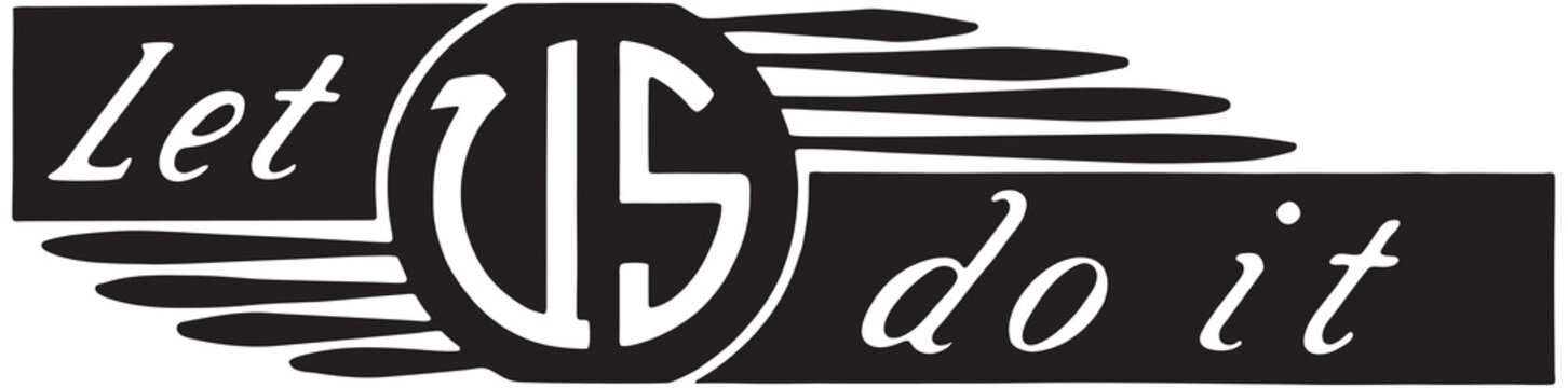 Let Us Do It - Retro Ad Art Banner