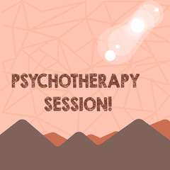 Writing note showing Psychotherapy Session. Business concept for treatments that can help with mental health problems View of Colorful Mountains and Hills Lunar and Solar Eclipse