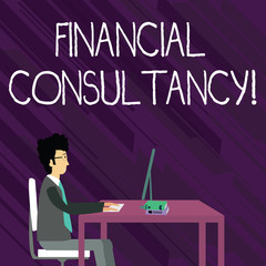 Text sign showing Financial Consultancy. Business photo showcasing Company that gives demonstrating advice about their finances Businessman Sitting Straight on Chair Working on Computer and Books on