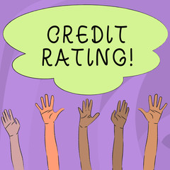 Handwriting text writing Credit Rating. Conceptual photo estimate of ability of demonstrating fulfil financial commitments Multiracial Diversity Hands Raising Upward Reaching for Colorful Big Cloud