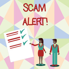 Text sign showing Scam Alert. Business photo text fraudulently obtain money from victim by persuading him Man and Woman in Business Suit Presenting Report of Check and Lines on Paper