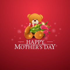 Fototapeta na wymiar Happy mother's day, modern red congratulations postcard with Teddy bear with a bouquet of tulips