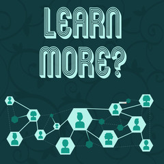 Conceptual hand writing showing Learn More question. Concept meaning gain knowledge or skill studying practicing Chat icons with Avatar Connecting Lines for Networking Idea