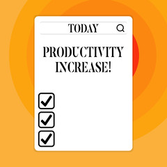 Text sign showing Productivity Increase. Business photo showcasing Labor productivity growth More output from worker Search Bar with Magnifying Glass Icon photo on Blank Vertical White Screen