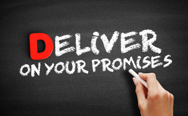 Deliver on your Promises text on blackboard, business concept background