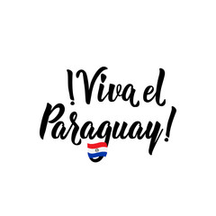 Viva el Paraguay, traditional paraguay phrase holiday, lettering vector illustration. Spanish translation: Viva Paraguay