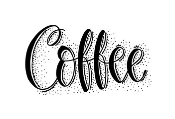coffee.Hand lettering calligraphy.