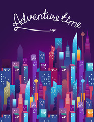 Naklejka premium Adventure time concept with lettering inscription. Modern city night illustration