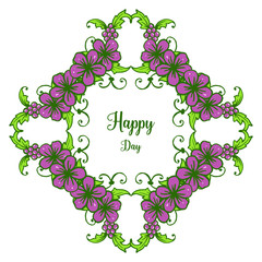 Vector illustration lettering happy day with drawing flower frame
